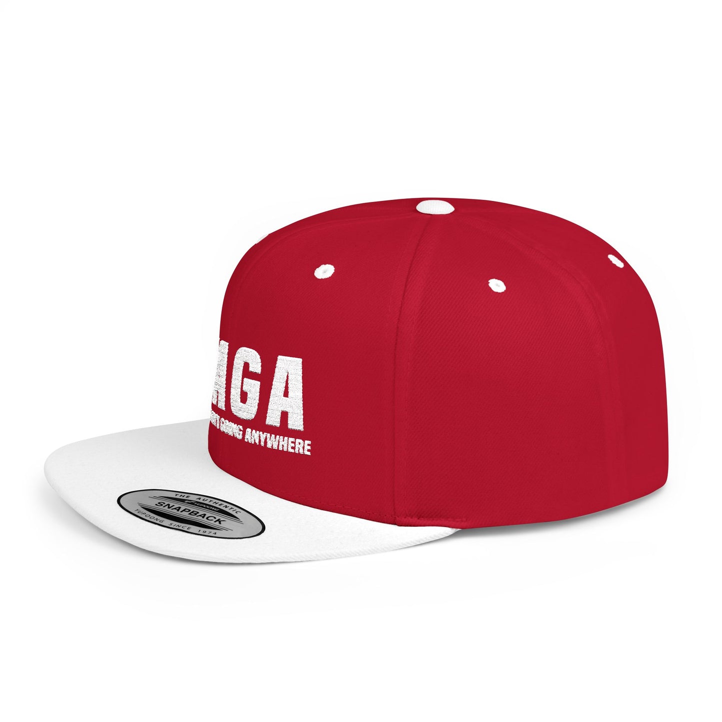 MAGA Mexicans aint going anywhere Flat Bill Snapback